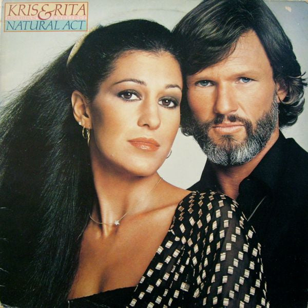 Kris Kristofferson & Rita Coolidge : Natural Act (LP, Album)