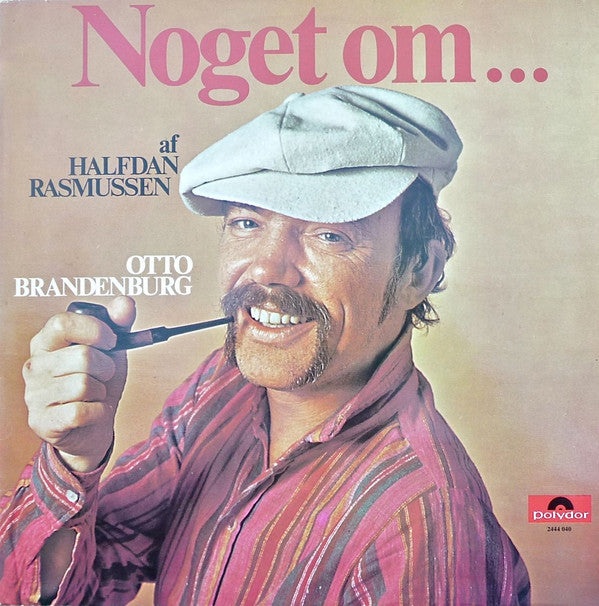 Otto Brandenburg : Noget Om...Af Halfdan Rasmussen (LP, Album)