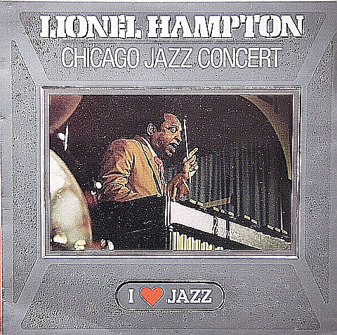 Lionel Hampton And His Orchestra : Chicago Jazz Concert (LP, Album, Mono, RE)