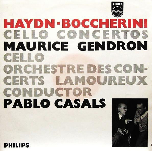 Joseph Haydn / Luigi Boccherini - Maurice Gendron Cello / Orchestre Des Concerts Lamoureux / Conductor Pablo Casals : Cello Concertos (LP, Mono)