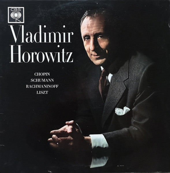 Vladimir Horowitz, Frédéric Chopin, Robert Schumann, Sergei Vasilyevich Rachmaninoff, Franz Liszt : Works By Chopin, Schumann, Rachmaninoff And Liszt (LP, Mono)