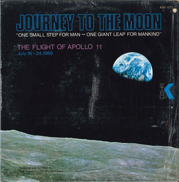 Bob Dunnavant & Bill Dunnavant : Journey To The Moon - The Flight Of Apollo 11 (LP)