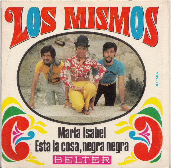 Los Mismos : María Isabel / Esta La Cosa, Negra Negra  (7", Single)