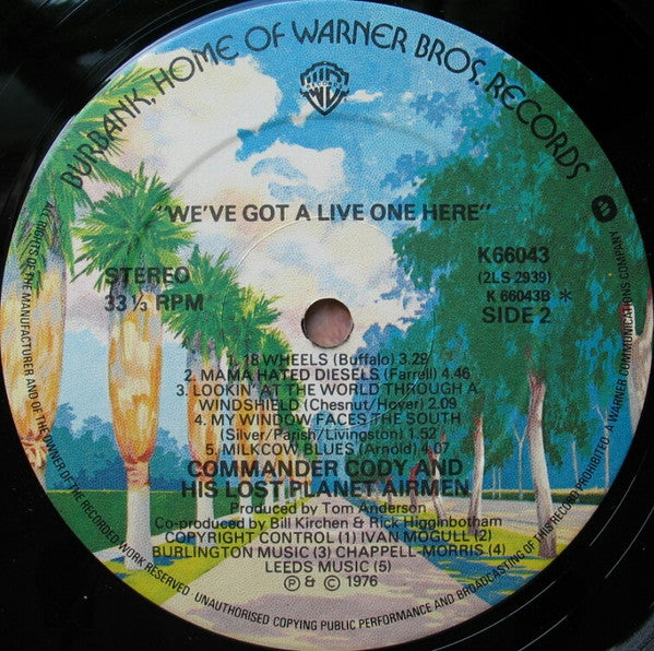 Commander Cody And His Lost Planet Airmen : We've Got A Live One Here! (2xLP, Album)