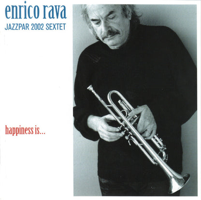 Enrico Rava Jazzpar 2002 Sextet : Happiness Is... (CD, Album)