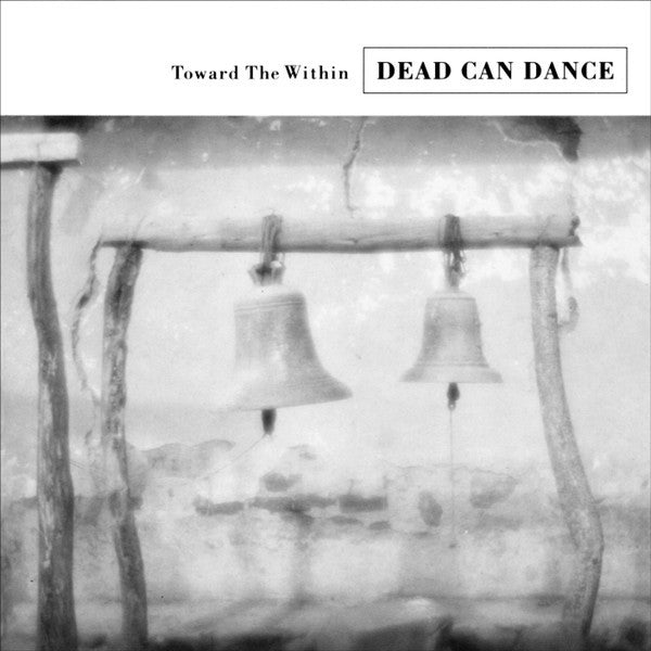 Dead Can Dance : Toward The Within (CD, Album)