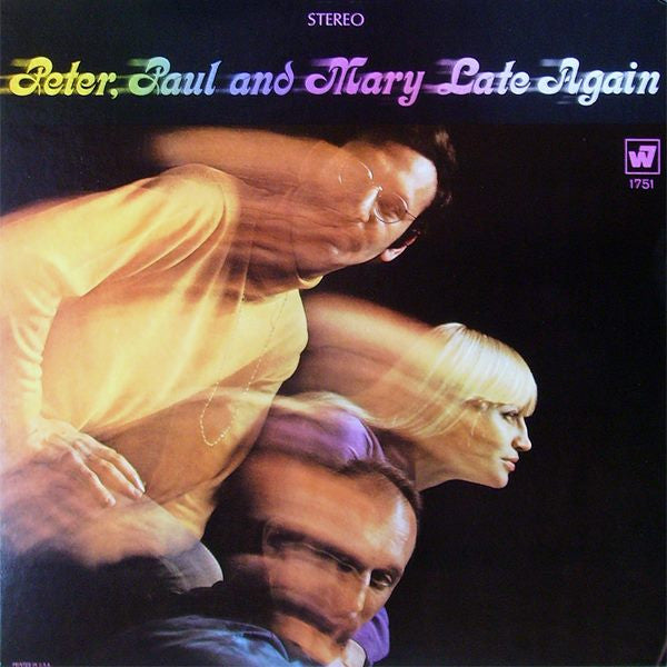 Peter, Paul & Mary : Late Again (LP, Album, Ter)