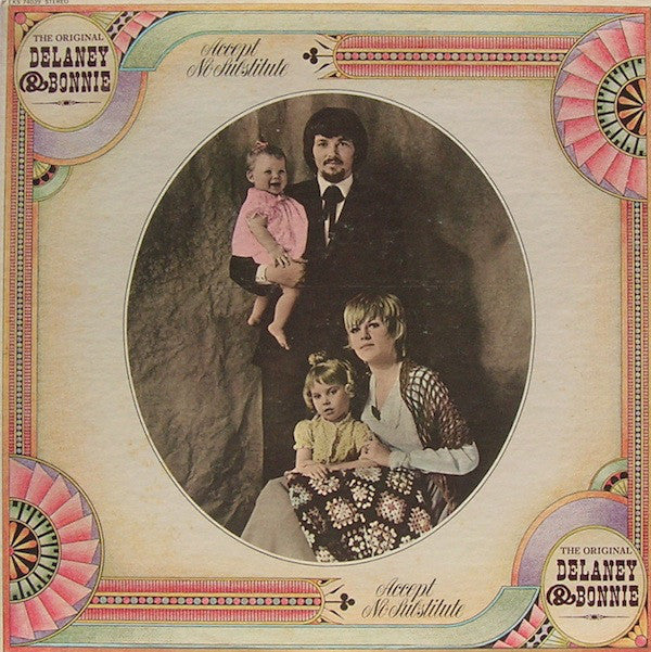 Delaney & Bonnie : Accept No Substitute (LP, Album, Mon)