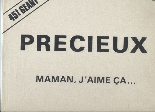 Precieux : Maman, J'aime Ca (12")