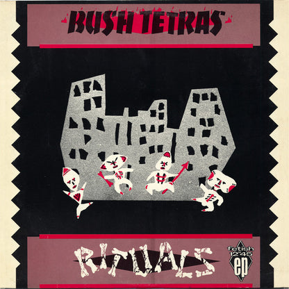 Bush Tetras : Rituals (12", EP)