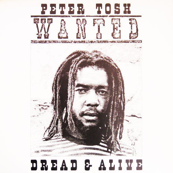 Peter Tosh : Wanted Dread & Alive (LP, Album)