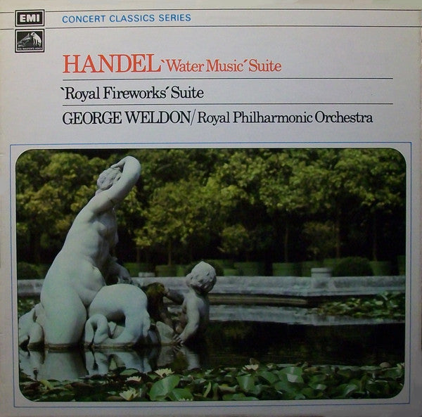 Georg Friedrich Händel - George Weldon / Royal Philharmonic Orchestra : Water Music Suite / Royal Fireworks Suite (LP, RE)