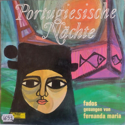 Fernanda Maria : Portugiesische Nächte (Fados Gesungen Von Fernanda Maria) (LP)