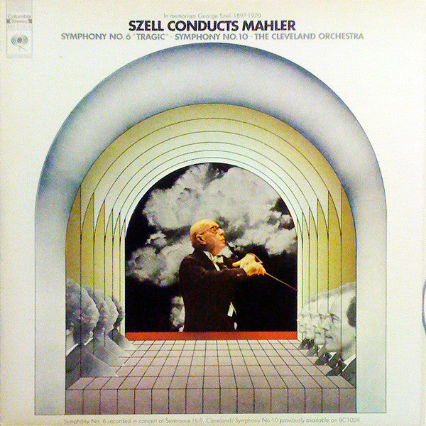 George Szell, Gustav Mahler, The Cleveland Orchestra : Szell Conducts Mahler (Symphony No. 6 "Tragic" / Symphony No. 10) (2xLP, RE, Gat)