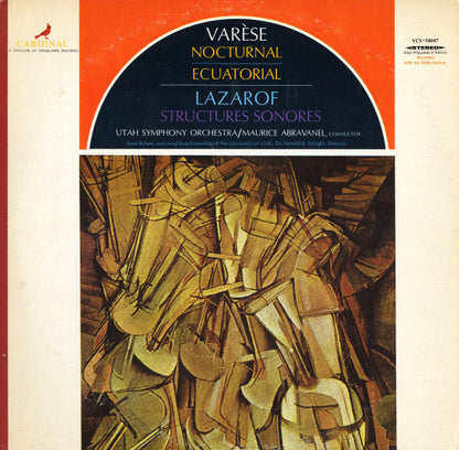 Edgard Varèse / Henri Lazarof - Utah Symphony Orchestra / Maurice Abravanel, Ariel Bybee / Bass Ensemble Of The University Of Utah Civic Chorale ; Newell Weight : Nocturnal / Ecuatorial / Structures Sonores (LP, Album)