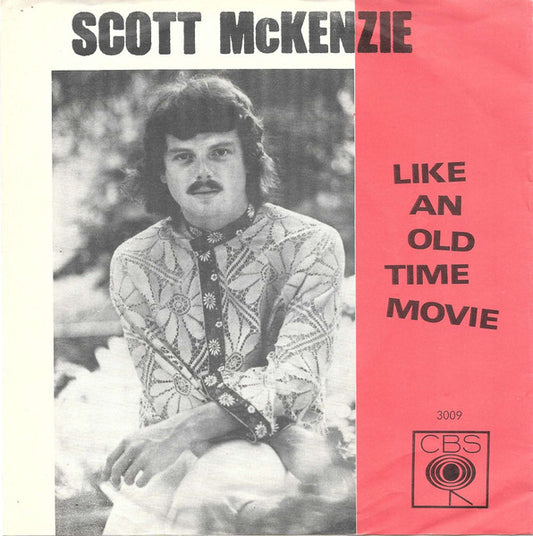 Scott McKenzie : Like An Old Time Movie (7", Single)