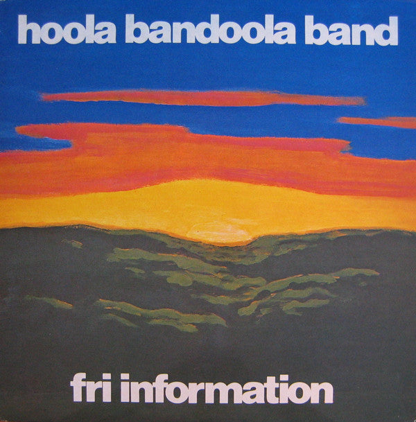 Hoola Bandoola Band : Fri Information (LP, Album, RP)