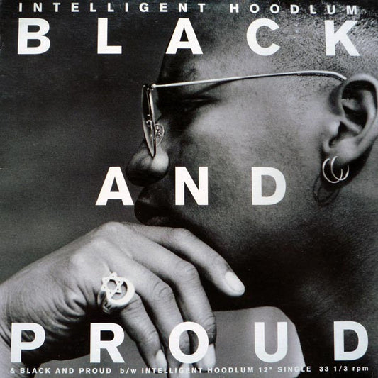 Intelligent Hoodlum : Black And Proud / Intelligent Hoodlum (12", Single, Promo)