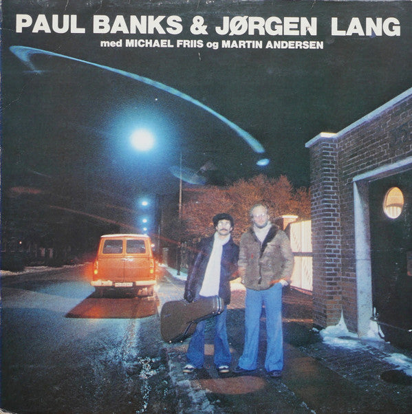 Paul Banks & Jørgen Lang Med Michael Friis Og Martin Andersen : Paul Banks & Jørgen Lang (LP, Album)