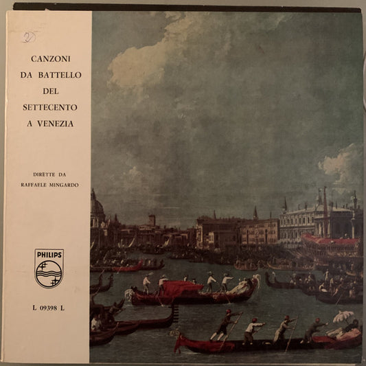 Raffaele Mingardo : Canzoni Da Battello Del Settecento A Venezia (LP, Album, Tri)