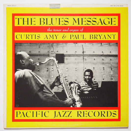 Curtis Amy & Paul Bryant : The Blues Message (LP, Album, Mono)