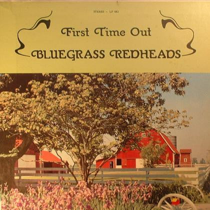 Bluegrass Redheads : First Time Out (LP, Album)