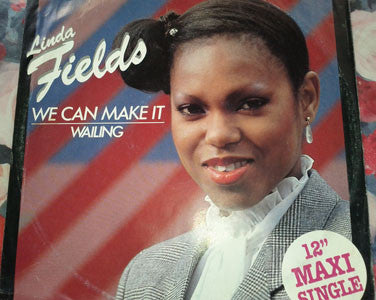 Linda Fields : We Can Make It / Wailing (12", Maxi)