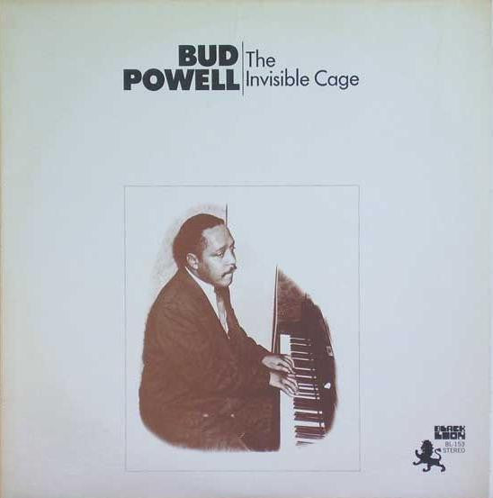 Bud Powell : The Invisible Cage (LP, Album)