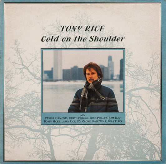 Tony Rice : Cold On The Shoulder (LP, Album)