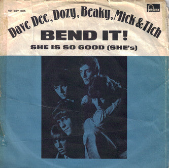 Dave Dee, Dozy, Beaky, Mick & Tich : Bend It ! (7", Single, Mono)