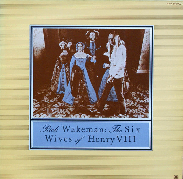 Rick Wakeman : The Six Wives Of Henry VIII (LP, Album, Gat)