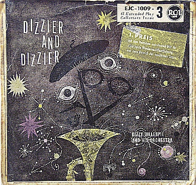 Dizzy Gillespie And His Orchestra : Dizzier And Dizzier (7", EP, Mono, RE)