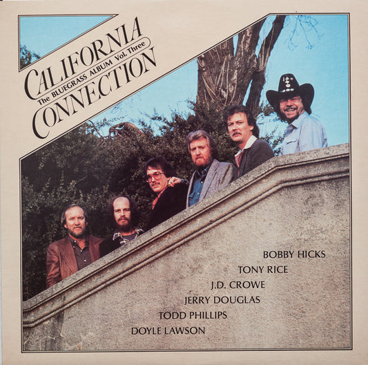 Bluegrass Album Band Feat. Bobby Hicks / Todd Phillips / J.D. Crowe / Jerry Douglas / Tony Rice / Doyle Lawson : California Connection - The Bluegrass Album Vol. Three (LP, Album)