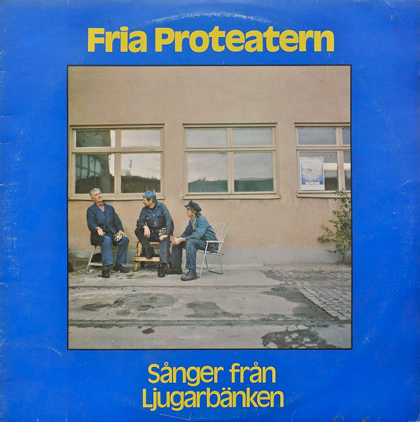 Fria Proteatern : Sånger Från Ljugarbänken (LP, Album)