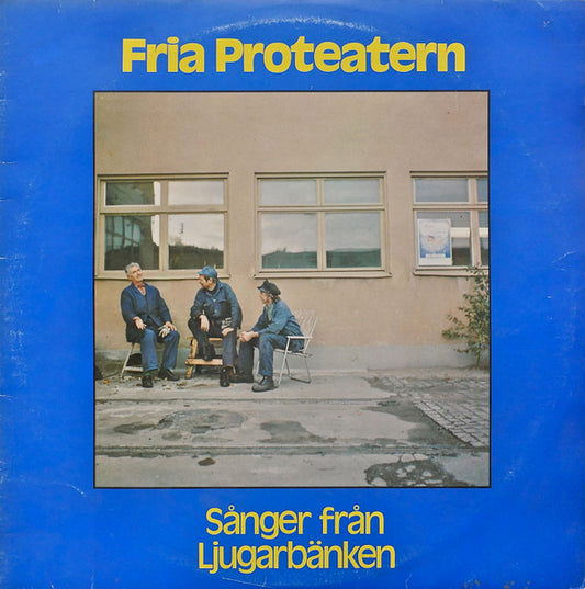 Fria Proteatern : Sånger Från Ljugarbänken (LP, Album)