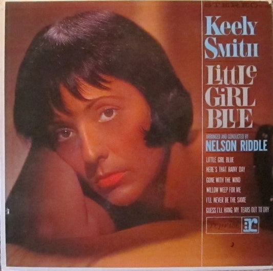 Keely Smith : Little Girl Blue / Little Girl New (LP, Album)