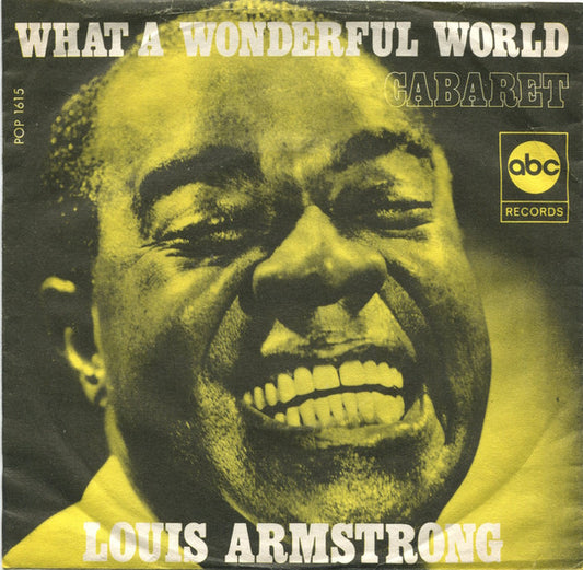 Louis Armstrong : What A Wonderful World / Cabaret (7", Single, RE)