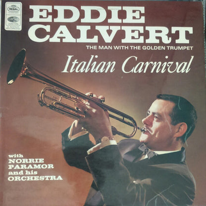 Eddie Calvert : The Man With The Golden Trumpet - Italian Carnival (LP, Comp, Mono)