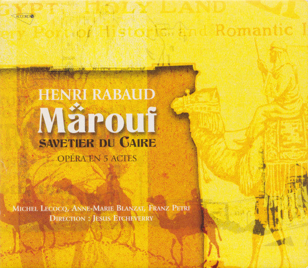 Henri Rabaud - Michel Lecocq, Anne-Marie Blanzat, Franz Petri, Jésus Etcheverry : Marouf - Savetier Du Caire (Opéra En 5 Actes) (2xCD)