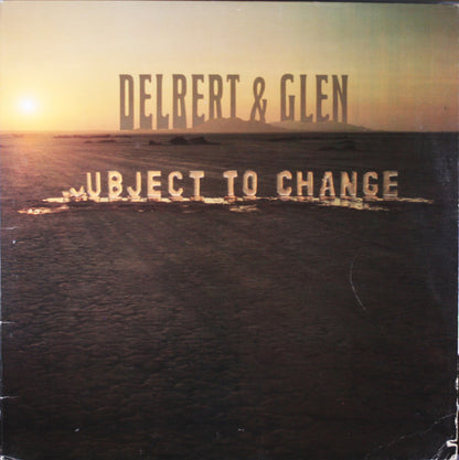 Delbert & Glen : Subject To Change (LP, Album)