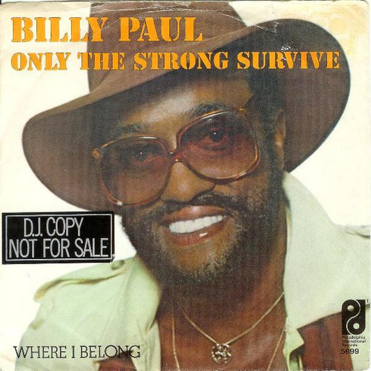 Billy Paul : Only The Strong Survive (7")