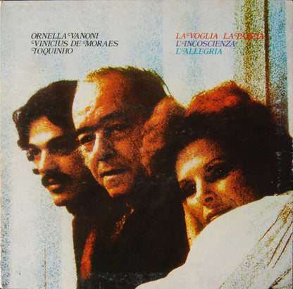 Ornella Vanoni - Vinicius De Moraes - Toquinho : La Voglia La Pazzia L'Incoscienza L'Allegria (LP, Album, RP, Gat)