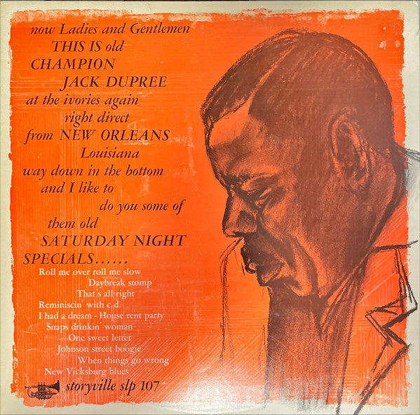 Champion Jack Dupree : Now Ladies And Gentlemen This Is Old Champion Jack Dupree At The Ivories Again Right Direct From New Orleans Louisiana Way Down In The Bottom And I Like To Do You Some Of Them Old Saturday Night Specials (LP, Album, Mono)