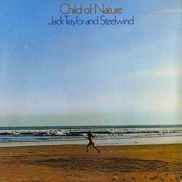 Jack Traylor And Steelwind : Child Of Nature (LP, Album)