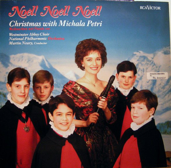 Michala Petri, The Choir Of Westminster Abbey, National Philharmonic Orchestra, Martin Neary (2) : Noël! Noël! Noël! Christmas With Michala Petri (LP)