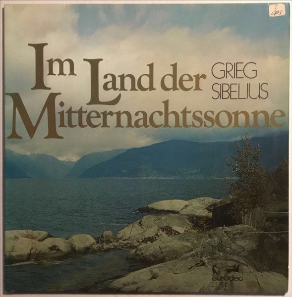 Edvard Grieg, Jean Sibelius : Im Land Der Mitternachtssonne (2xLP)