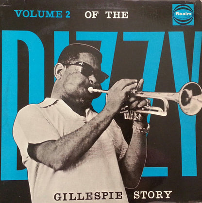 Dizzy Gillespie : The Dizzy Gillespie Story - Volume Two (LP, Comp, Mono, RE)