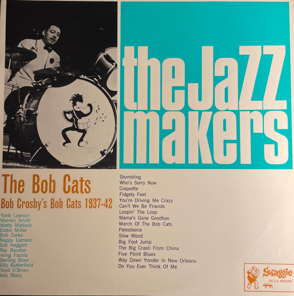 Bob Crosby And The Bob Cats : The Bob Cats - Bob Crosby's Bob Cats 1937-42 (LP, Comp)