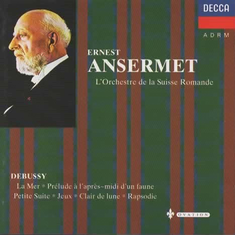 Claude Debussy, Ernest Ansermet, L'Orchestre De La Suisse Romande : La Mer / Prélude À L'Après-Midi D'un Faune / Petite Suite / Jeux / Clair De Lune / Rapsodie (CD, Comp, RM)