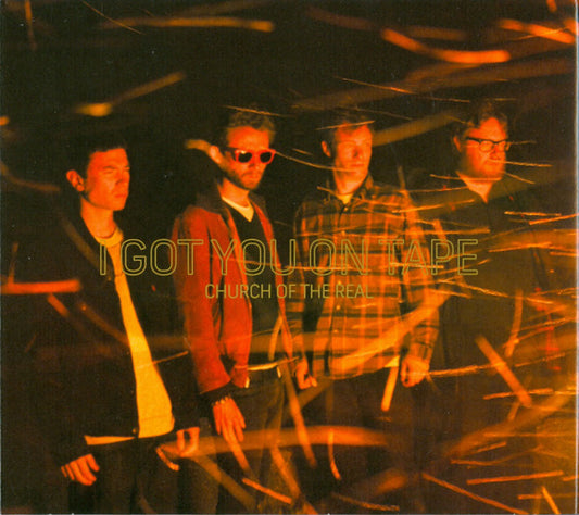 I Got You On Tape : Church Of The Real (CD, Album, Dig)
